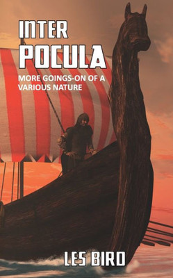 Inter Pocula: More Goings-On Of A Various Nature