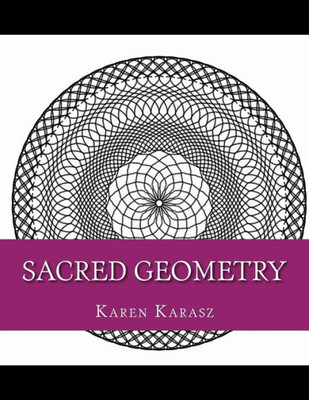 Sacred Geometry: Coloring Book