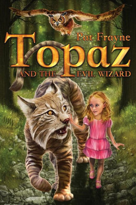 Topaz And The Evil Wizard (Topaz The Conjure Cat)