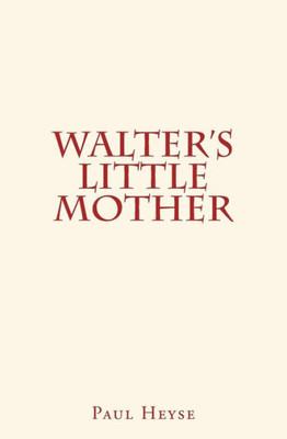 Walter'S Little Mother