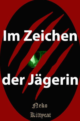 Im Zeichen Der Jagerin (German Edition)