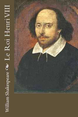 Le Roi Henri Viii (French Edition)
