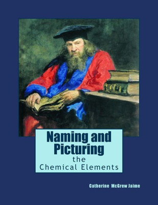 Naming And Picturing The Chemical Elements