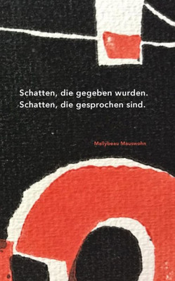 Schatten, Die Gegeben Wurden. Schatten, Die Gesprochen Sind. (German Edition)