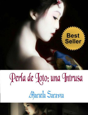 Perla De Loto: Una Intrusa (Spanish Edition)