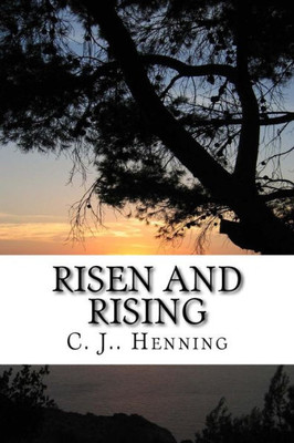 Risen And Rising: Poetry