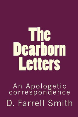 The Dearborn Letters: An Apologetic Correspondence