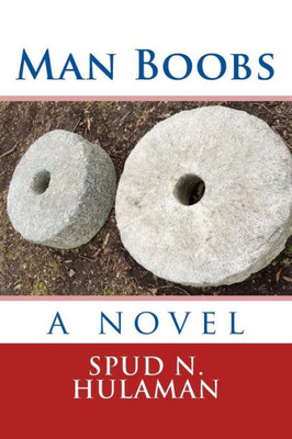 Man Boobs: A Novel