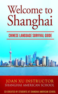 Welcome To Shanghai: Chinese Language Survival Guide