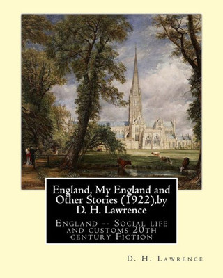 England, My England And Other Stories (1922),By D. H. Lawrence: England -- Social Life And Customs 20Th Century Fiction