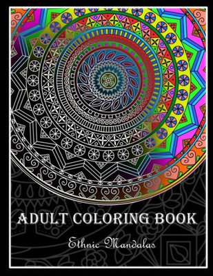 Adult Coloring Book: Ethnic Mandalas