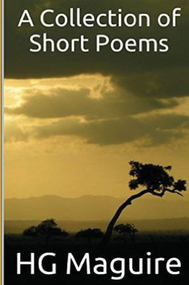 A Collection Of Short Poems
