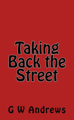 Taking Back The Street