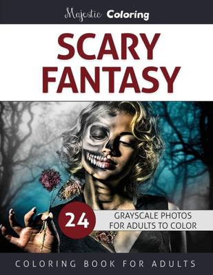 Scary Fantasy: Grayscale Coloring For Adults