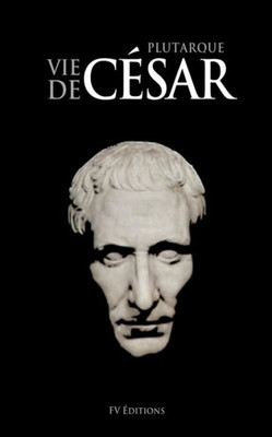Vie De César (French Edition)