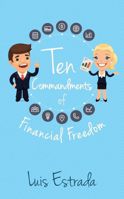 Ten Commandments Of Financial Freedom