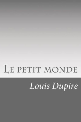 Le Petit Monde (French Edition)