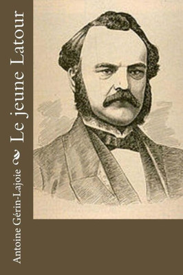 Le Jeune Latour (French Edition)