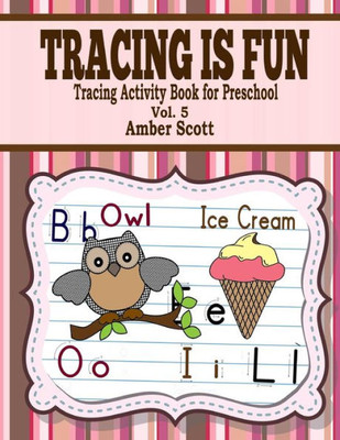 Tracing Is Fun ( Tracing Activity Book For Preschool ) - Vol. 5 (Kids Fun Activity Books Series)