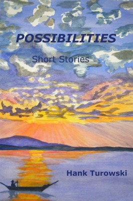 Possibilities: Short Stories Volume 1