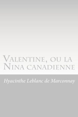 Valentine, Ou La Nina Canadienne (French Edition)