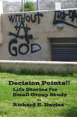 Decision Points: Life Stories For Small Group Study