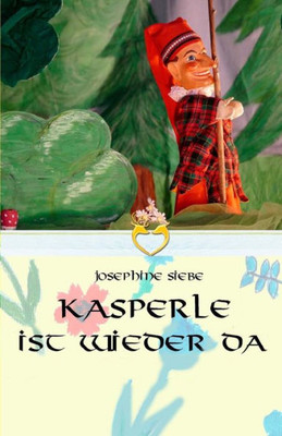 Kasperle Ist Wieder Da (German Edition)