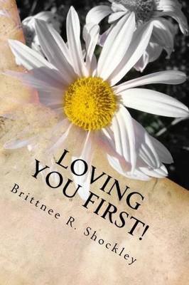 Loving You First!: 5 Tips To Make Sure You Are Loving The Way God Made You