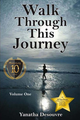 Walk Through This Journey: Volume One (10 Year Anniversary)