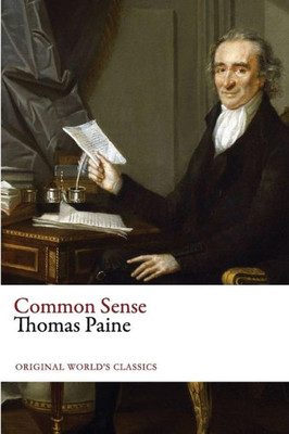 Common Sense (Original World'S Classics)