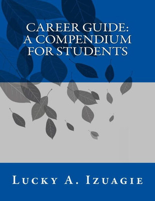 Career Guide: A Compendium For Students