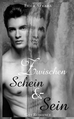 Zwischen Schein Und Sein (Gay Romance) (German Edition)