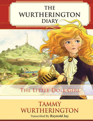 The Little Doll Girl (The Wurtherington Diary)