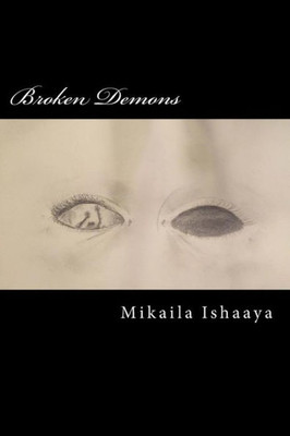 Broken Demons: A Collection Of Poems
