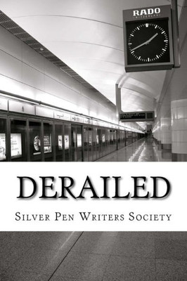 Derailed: A Beautiful Mix Of Short Stories And Poems With An Underlying Similar Theme