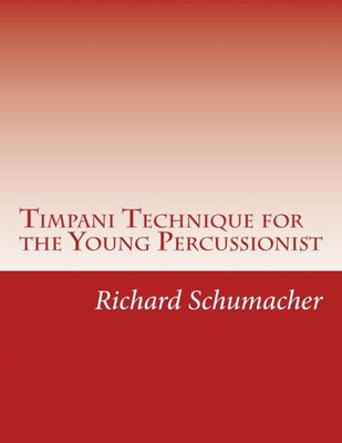 Timpani Technique For The Young Percussionist