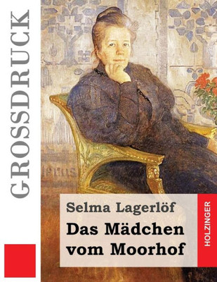 Das Madchen Vom Moorhof (Großdruck) (German Edition)
