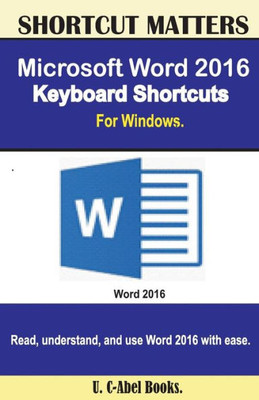 Microsoft Word 2016 Keyboard Shortcuts For Windows (Shortcut Matters)