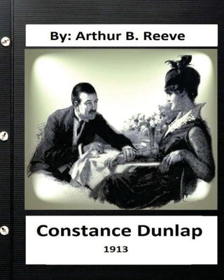 Constance Dunlap (1913) By: Arthur B. Reeve