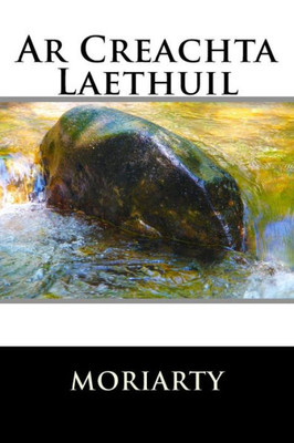 Ar Creachta Laethuil (Irish Edition)