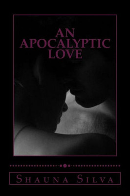 An Apocalyptic Love (Apocalyptic Love Series)