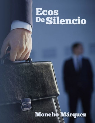 Ecos De Silencio (Spanish Edition)