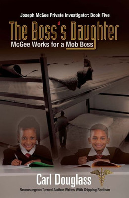 The Boss'S Daughters: Mcgee Works For A Mob Boss (Joseph Mcgee Private Investigator: Book Five)