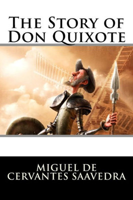 The Story Of Don Quixote