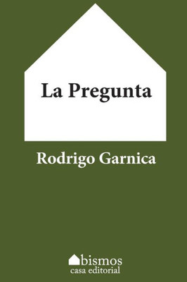 La Pregunta (Spanish Edition)