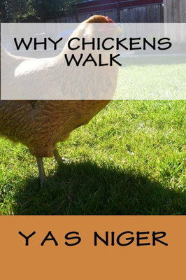 Why Chickens Walk (Why Story)