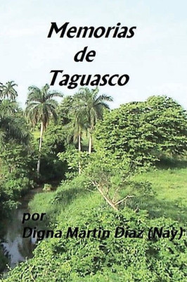 Memorias De Taguasco (Spanish Edition)