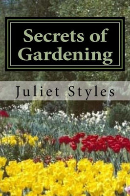 Secrets Of Gardening: How To Have A Successful Garden