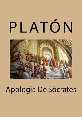Apologia De Socrates (Spanish Edition)