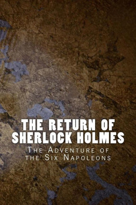 The Return Of Sherlock Holmes: The Adventure Of The Six Napoleons (Sherlock 1905)